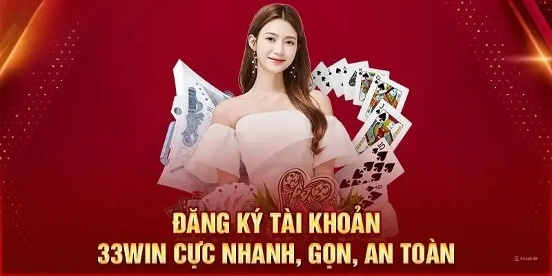 Đăng Ký Tài Khoản 33Win Chỉ Với 3 Bước