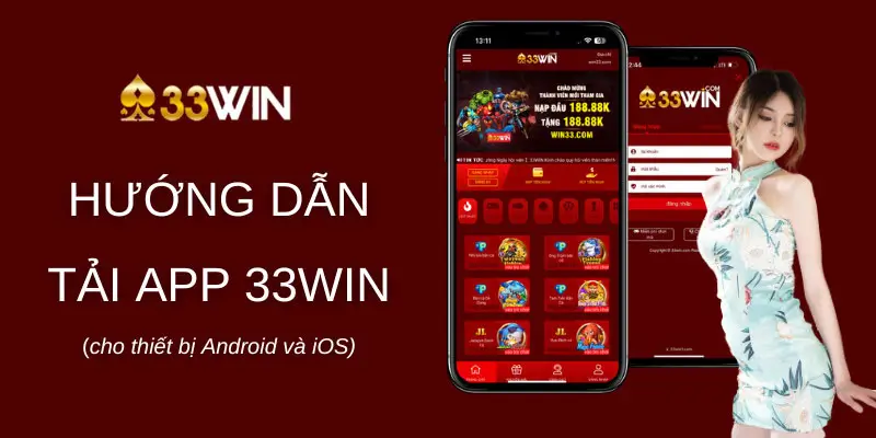 Hướng Dẫn Tải Ứng Dụng 33WIN